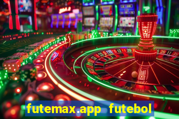 futemax.app futebol ao vivo